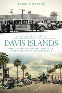 History of Davis Islands