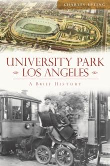 University Park, Los Angeles : A Brief History