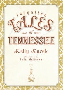 Forgotten Tales of Tennessee