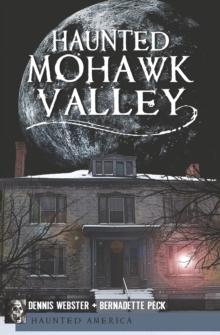 Haunted Mohawk Valley