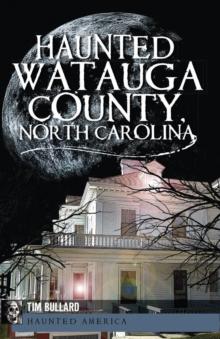 Haunted Watauga County, North Carolina