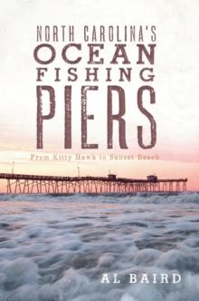 North Carolina's Ocean Fishing Piers