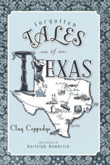 Forgotten Tales of Texas