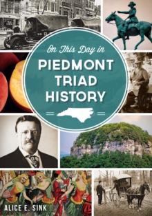 On This Day in Piedmont Triad History