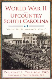 World War II and Upcountry South Carolina