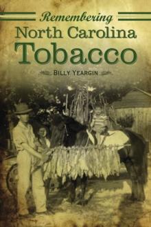 Remembering North Carolina Tobacco