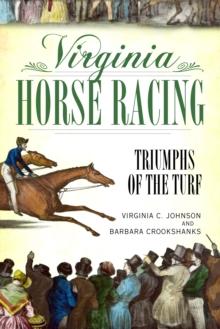 Virginia Horse Racing : Triumphs of the Turf