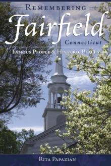 Remembering Fairfield, Connecticut