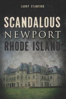 Scandalous Newport, Rhode Island