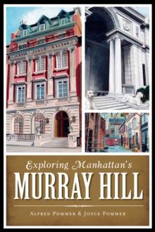 Exploring Manhattan's Murray Hill