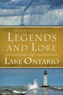 Legends and Lore of Lake Ontario