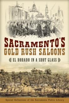 Sacramento's Gold Rush Saloons