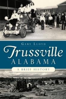 Trussville, Alabama : A Brief History