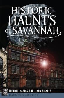 Historic Haunts of Savannah