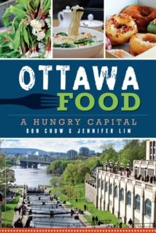 Ottawa Food : A Hungry Capital