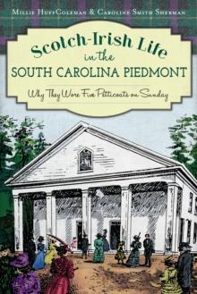 Scotch-Irish Life in the South Carolina Piedmont