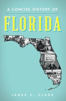 A Concise History of Florida