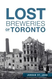 Lost Breweries of Toronto