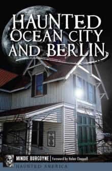 Haunted Ocean City and Berlin