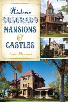 Historic Colorado Mansions & Castles