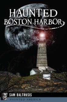 Haunted Boston Harbor