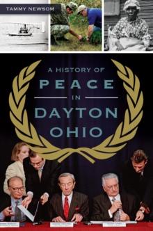 A History of Peace in Dayton, Ohio