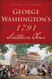 George Washington's 1791 Southern Tour