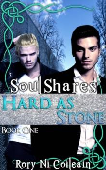 Hard As Stone: Book One of the SoulShares Series