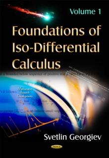 Foundations of Iso-Differential Calculus. Volume 1