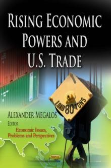 Rising Economic Powers and U.S. Trade