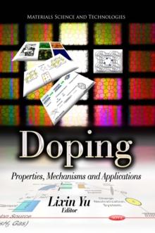 Doping : Properties, Mechanisms and Applications