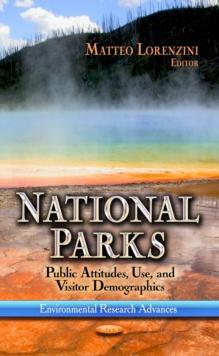 National Parks : Public Attitudes, Use, and Visitor Demographics