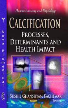 Calcification : Processes, Determinants and Health Impact