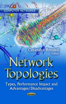 Network Topologies : Types, Performance Impact and Advantages/Disadvantages