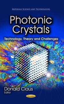 Photonic Crystals : Technology, Theory and Challenges