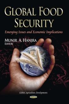 Global Food Security : Emerging Issues and Economic Implications