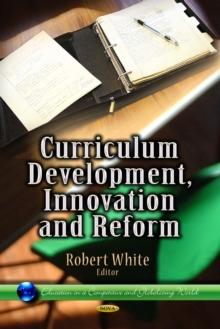 Curriculum Development, Innovation and Reform