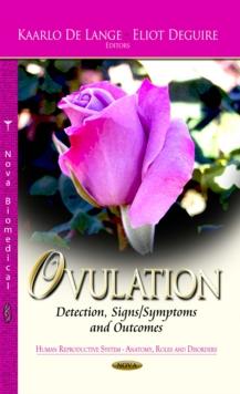 Ovulation : Detection, Signs/Symptoms and Outcomes