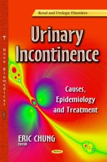 Urinary Incontinence : Causes, Epidemiology and Treatment