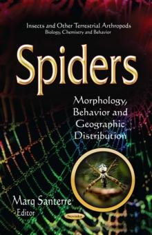 Spiders : Morphology, Behavior and Geographic Distribution