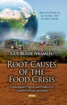 Root Causes of the Food Crisis : Technological Progress and Productivity Growth in African Agriculture