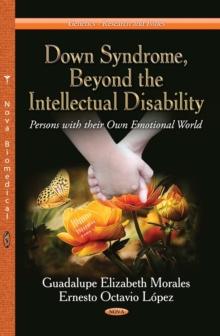 Down Syndrome, Beyond the Intellectual Disability : Persons with their own Emotional World