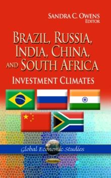 Brazil, Russia, India, China, and South Africa : Investment Climates