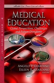 Medical Education : Global Perspectives, Challenges and Future Directions