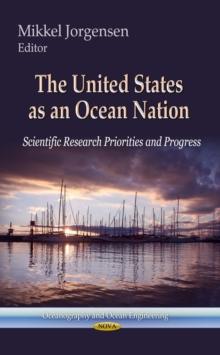 The United States as an Ocean Nation : Scientific Research Priorities and Progress