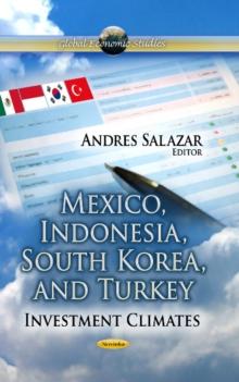 Mexico, Indonesia, South Korea & Turkey : Investment Climates