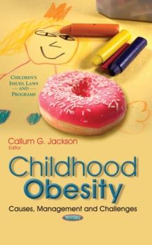 Childhood Obesity : Causes, Management and Challenges