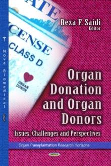 Organ Donation and Organ Donors : Issues, Challenges and Perspectives