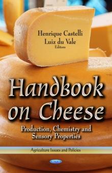 Handbook on Cheese : Production, Chemistry and Sensory Properties