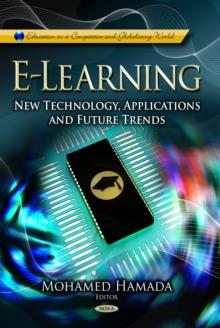 E-Learning : New Technology, Applications and Future Trends